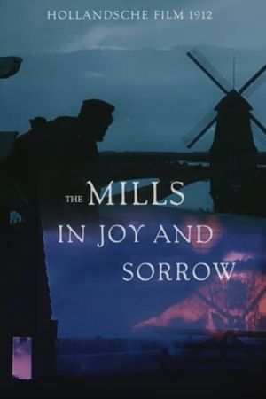 The Mills in Joy and Sorrow's poster