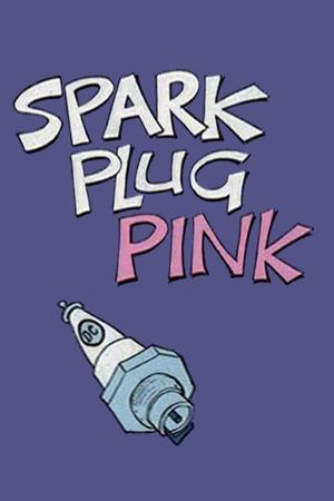 Spark Plug Pink's poster