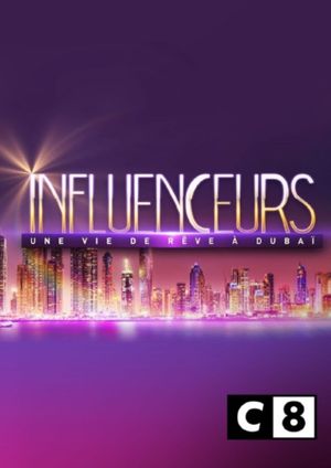 Influenceurs : une vie de rêve à Dubaï's poster image