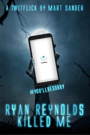 Ryan Reynolds Killed Me's poster