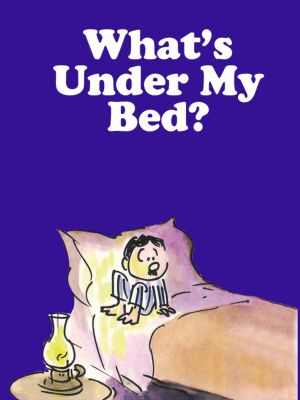 What's Under My Bed?'s poster