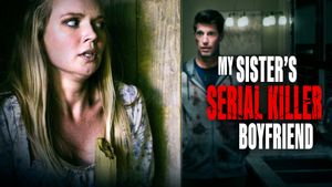 My Sister's Serial Killer Boyfriend's poster