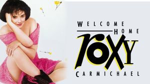 Welcome Home, Roxy Carmichael's poster