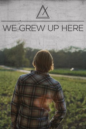 We Grew Up Here's poster