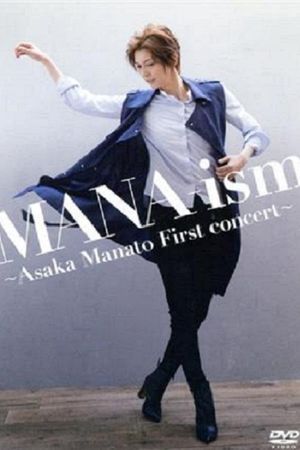 MANA-ism ~Manato Asaka's First Concert~'s poster