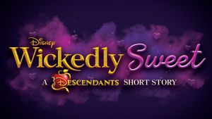 Wickedly Sweet: A Descendants Short Story's poster