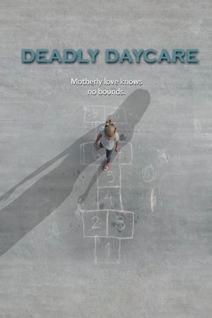Deadly Daycare's poster