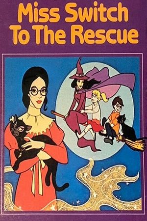Miss Switch to the Rescue's poster