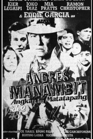Andres Manambit: Angkan ng matatapang's poster