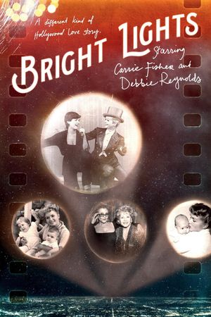 Bright Lights: Starring Carrie Fisher and Debbie Reynolds's poster