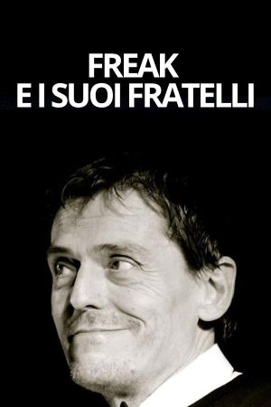 Freak e i suoi fratelli's poster