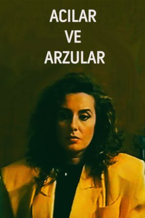 Acilar ve Arzular's poster