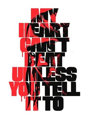 My Heart Can't Beat Unless You Tell It To's poster
