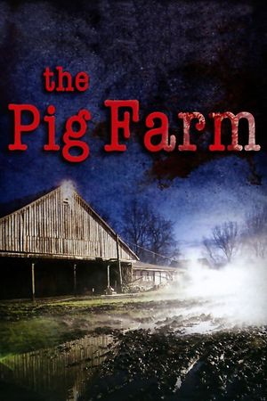 The Pig Farm's poster