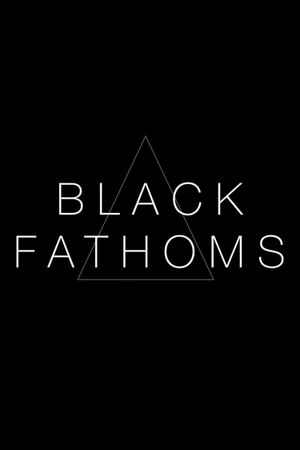 Black Fathoms's poster image