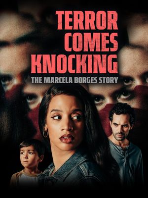 Terror Comes Knocking: The Marcela Borges Story's poster