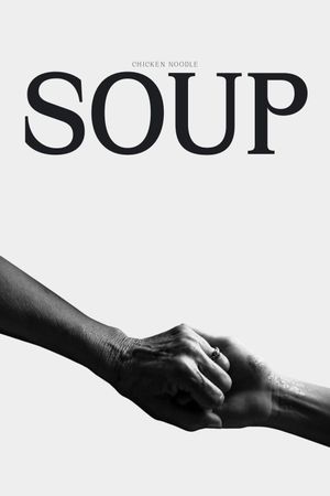 Chicken Noodle Soup's poster