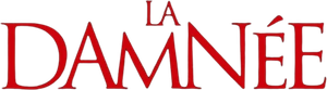 La damnée's poster