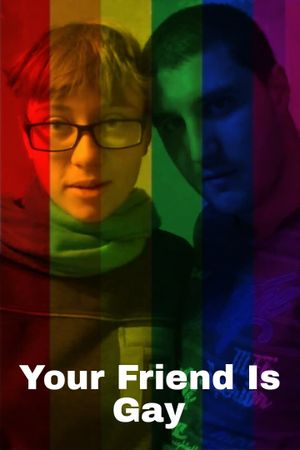 Your Friend Is Gay's poster