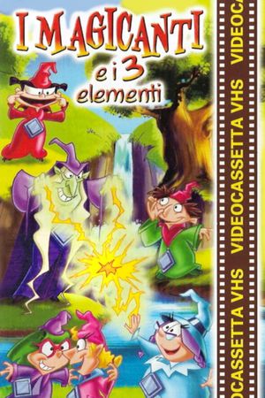 I magicanti e i tre elementi's poster