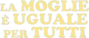 La moglie è uguale per tutti's poster