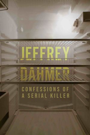 Jeffrey Dahmer: Confessions of a Serial Killer's poster