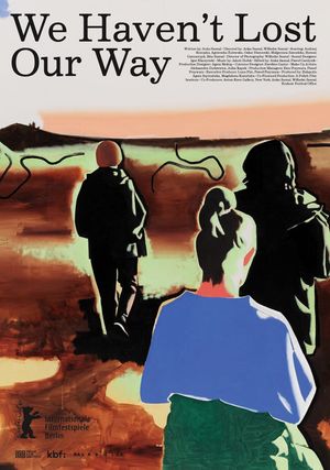 We Haven't Lost Our Way's poster