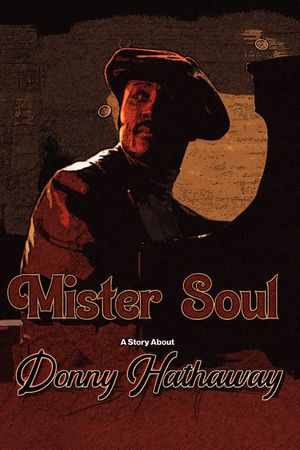 Mister Soul: a story about Donny Hathaway's poster