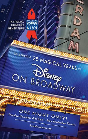 Celebrating 25 Magical Years of Disney on Broadway's poster