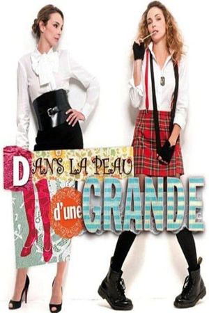 Dans la peau d'une grande's poster
