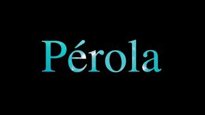 Pérola's poster