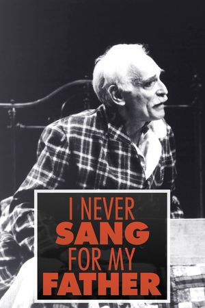 I Never Sang for My Father's poster