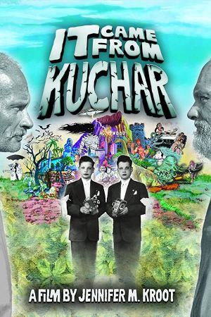 It Came from Kuchar's poster