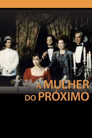 A Mulher do Próximo's poster