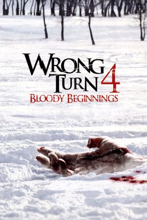 Wrong Turn 4: Bloody Beginnings's poster