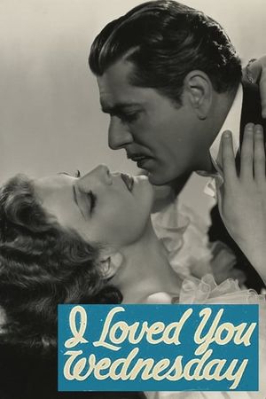 I Loved You Wednesday's poster