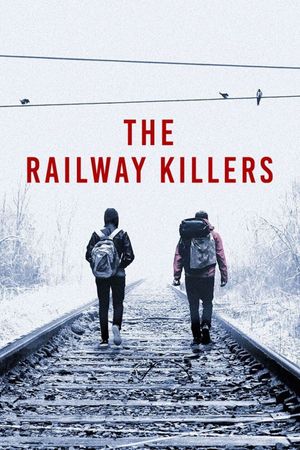 The Railway Killers's poster