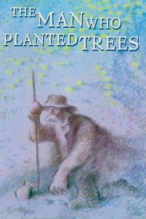 The Man Who Planted Trees's poster
