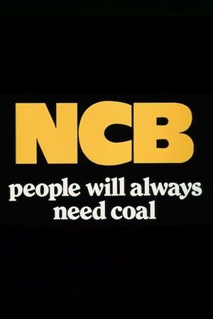 People Will Always Need Coal's poster