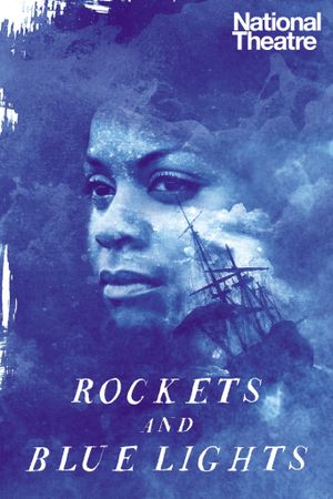 National Theatre: Rockets and Blue Lights's poster