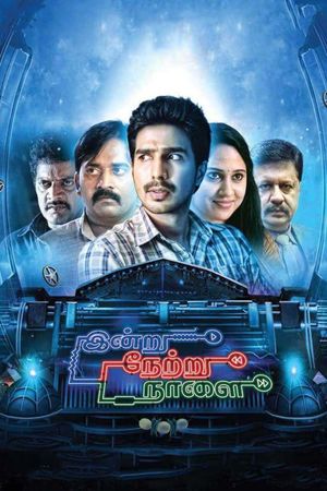 Indru Netru Naalai's poster
