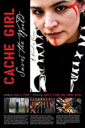 Cache Girl Saves the World: A Novel in Visions's poster