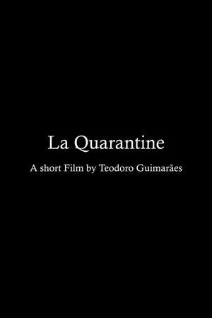 La Quarantaine's poster