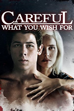 Careful What You Wish For's poster image
