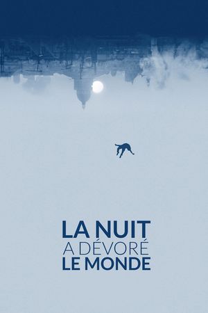 The Night Eats the World's poster