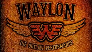 Waylon Jennings - The Lost Outlaw Performance's poster