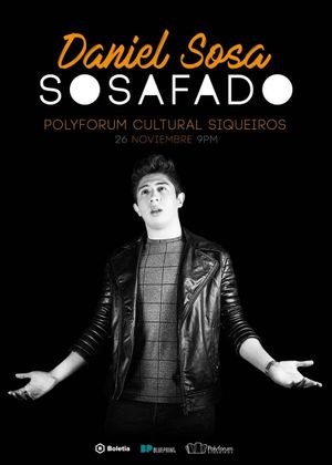 Daniel Sosa: Sosafado's poster