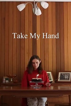 Take My Hand's poster