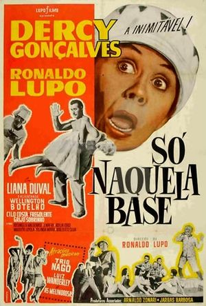 Só Naquela Base's poster