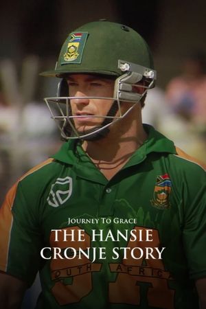 Journey to Grace: The Hansie Cronje Story's poster